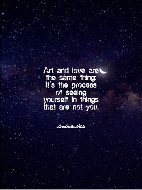 Art And Love Are The Same Thing