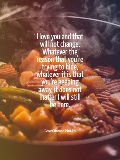 I Love You And That Will Not Change