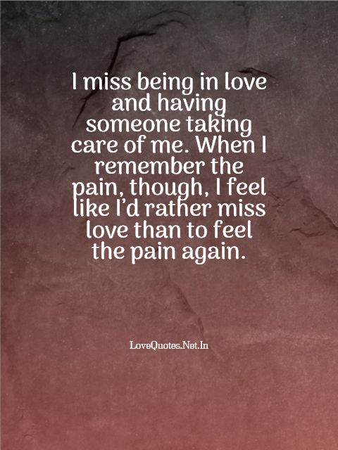 I Miss Being In Love