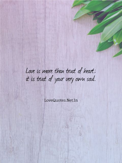 Love is More Than Trust of Heart