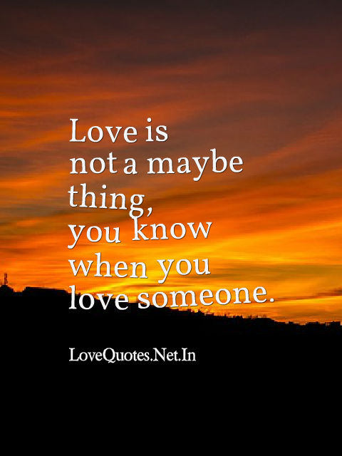 Love is Not a Maybe Thing