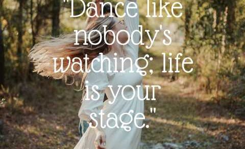 Dance Like Nobody's Watching Quote