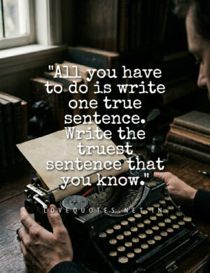 Ernest Hemingway Quotes Ernest Hemingway Quotes