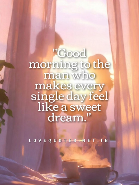 Good Morning Quote for Him