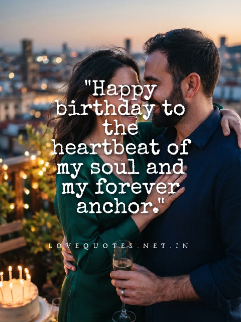Happy Birthday My Love Quotes