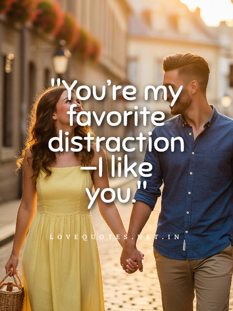 I Like You Quotes for Him