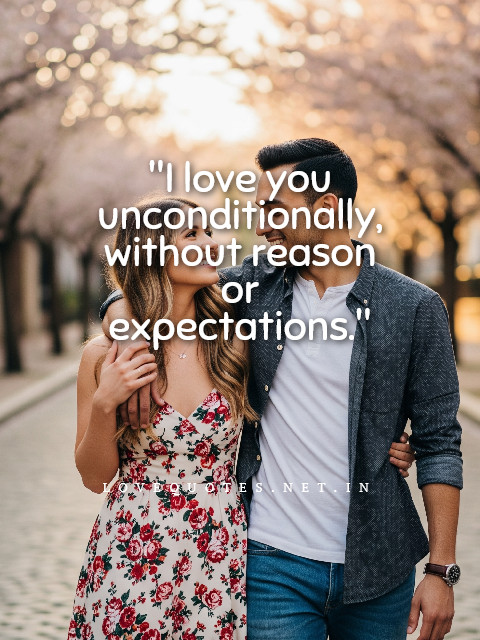 I Love You Unconditionally Quotes