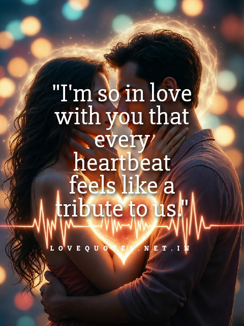 him im so in love with you quotes