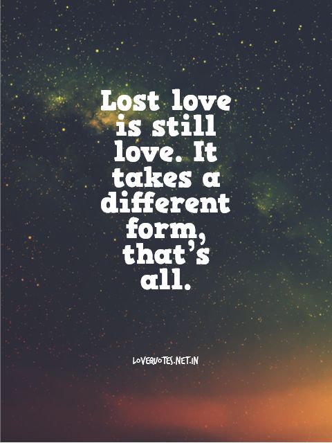 Lost Love Is Still Love