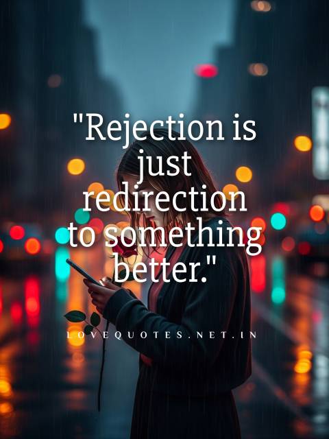 Love Rejection Quotes