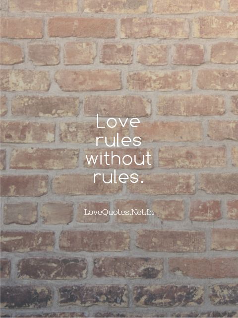 Love Rules Without Rules