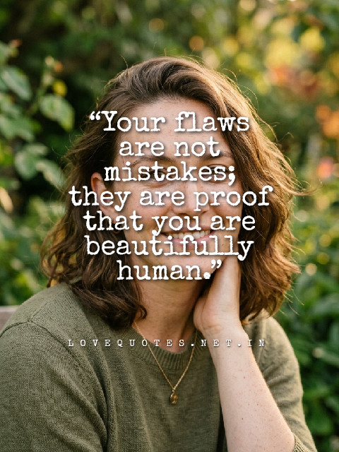 Love Your Flaws Quotes