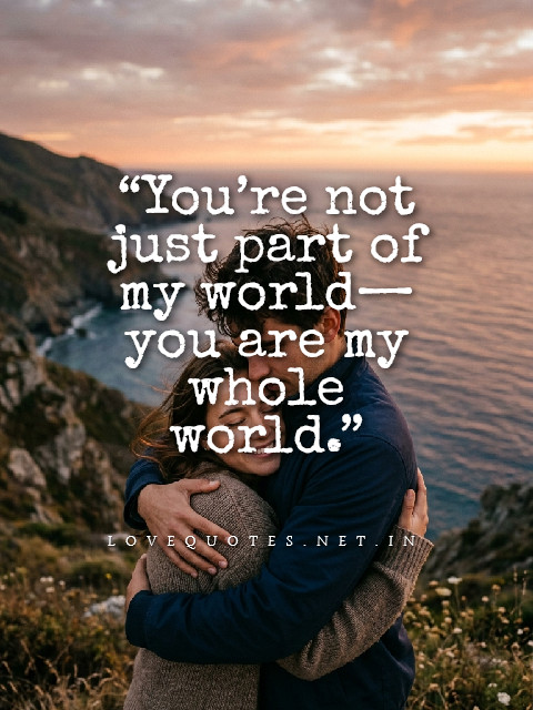 My Whole World Quotes