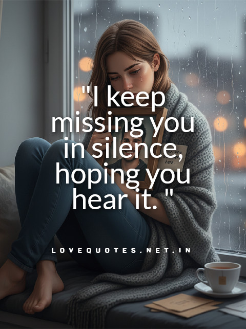 Secretly Missing Someone Quotes