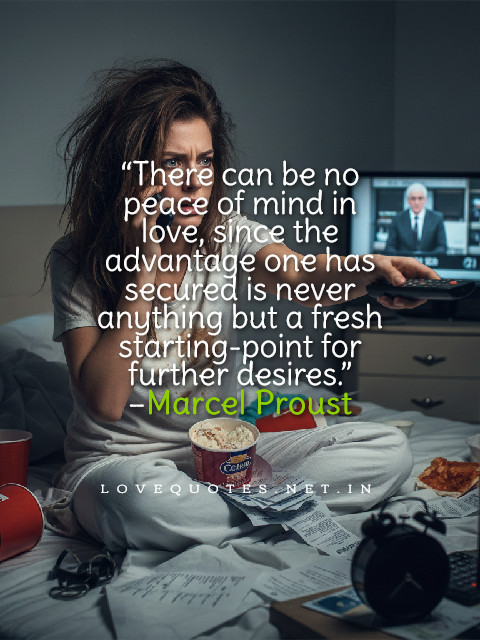 There Can Be No Peace of Mind in Love