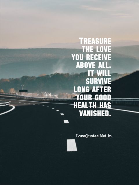 Treasure The Love You Receive