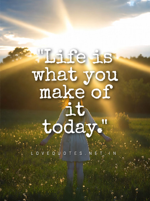 Very Short Quotes on Life