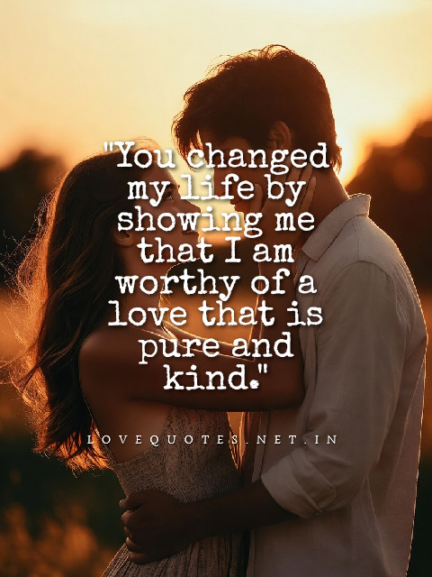 You Changed My Life Quotes