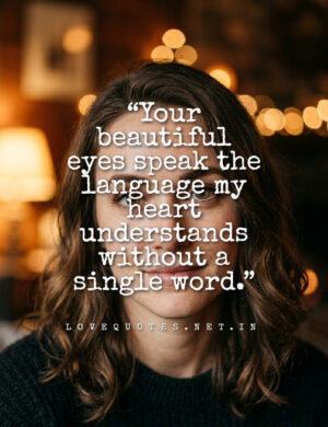 Your Beautiful Eyes Quotes Your Beautiful Eyes Quotes